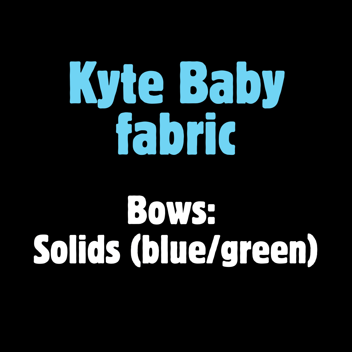 Bows: Kyte Baby Solids greens
