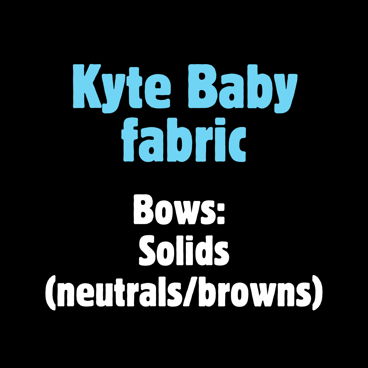Bows: Kyte Baby Solids neutrals