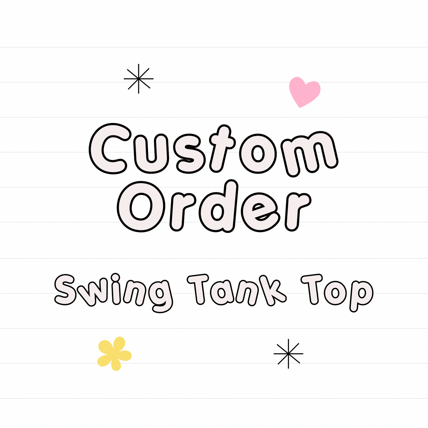 *Custom Swing Tank Top- read description