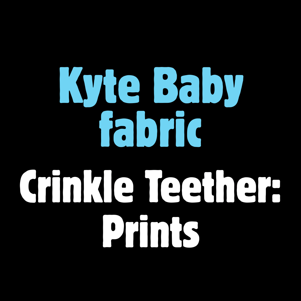 Kyte Baby Prints Crinkle Teether