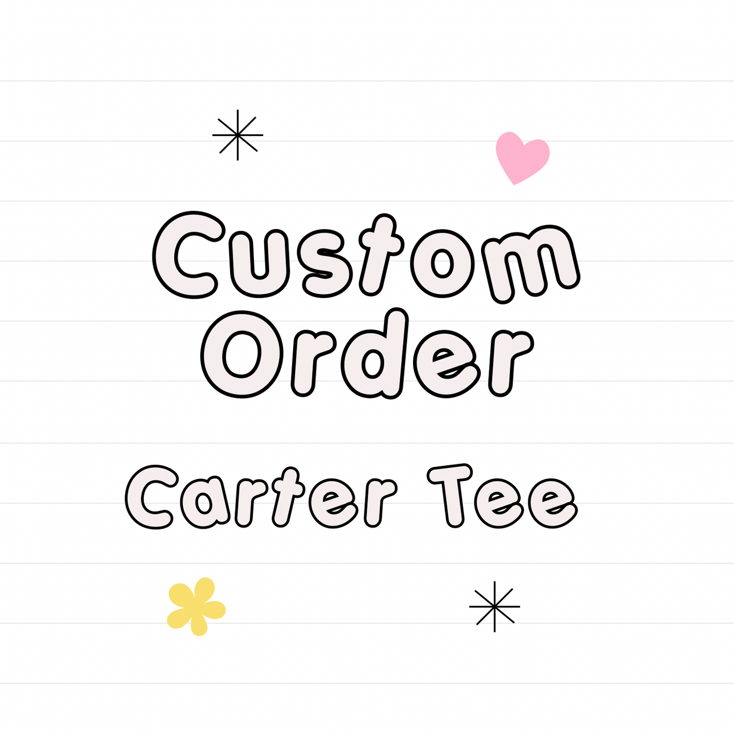 *Custom CARTER TEE (short sleeve)- read description