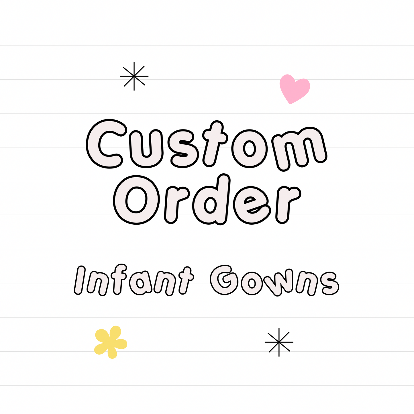 *Custom Infant Gown Unbranded Fabric ONLY- READ DESCRIPTION