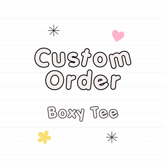 *Custom Boxy Tee- read description