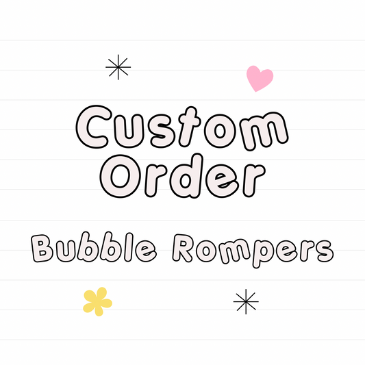 *Custom BUBBLE ROMPER (multiple options)- Read Description