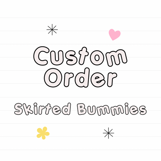 *Custom SKIRTED Bummies - READ DESCRIPTION