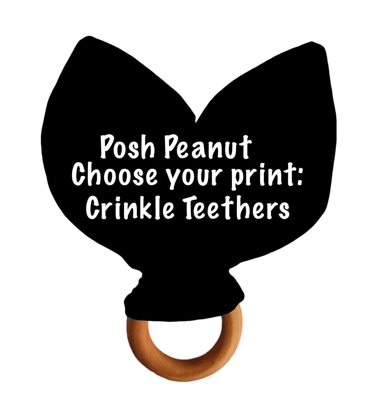 Posh Peanut Crinkle Teether- choose your print READ DESCRIPTION