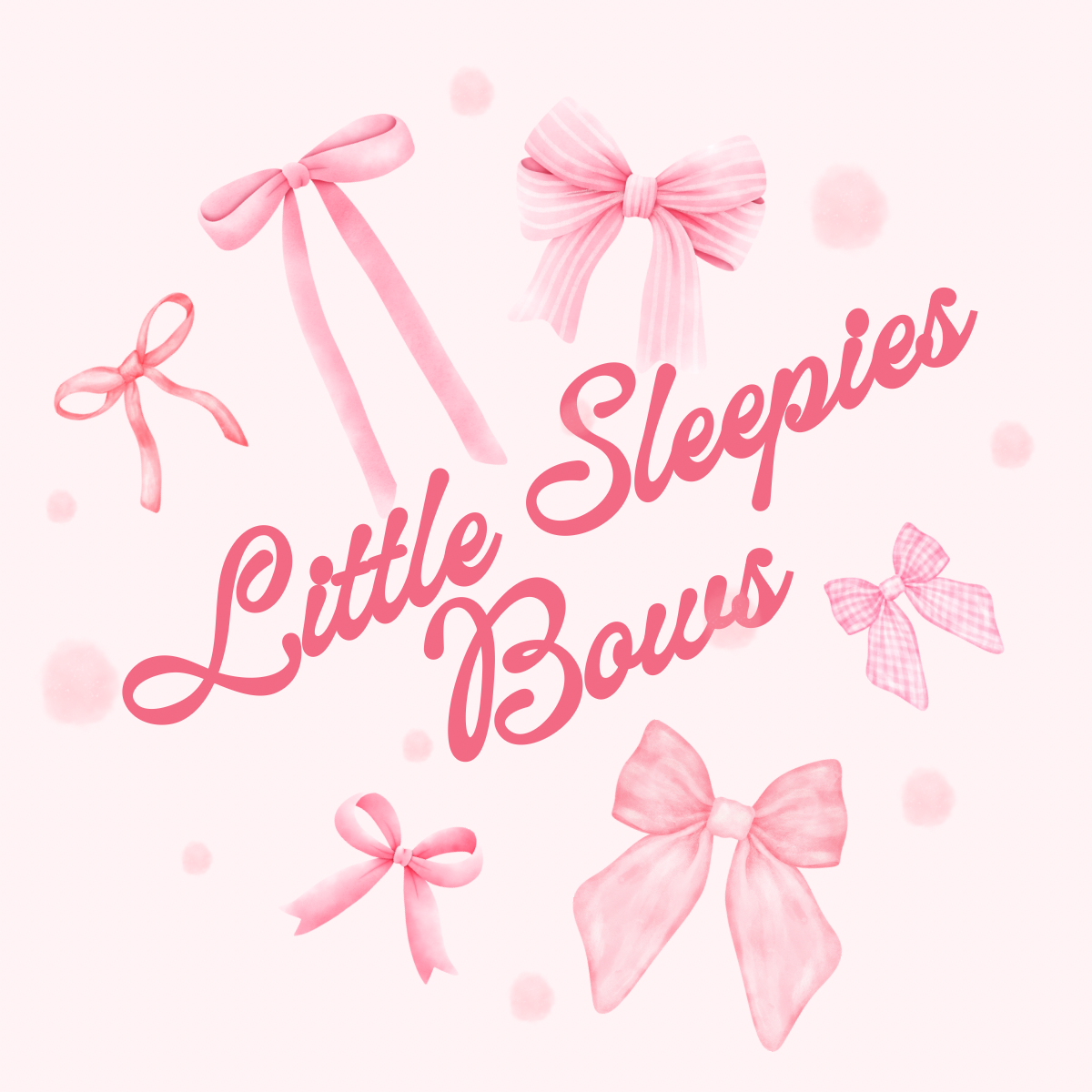 Bows: Little Sleepies