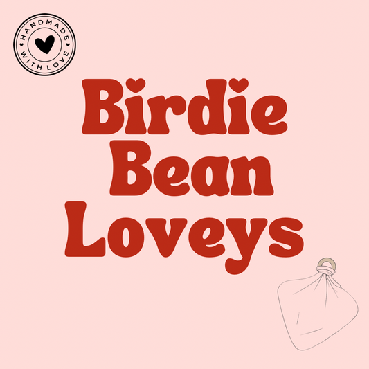 LOVEYS: Birdie Bean